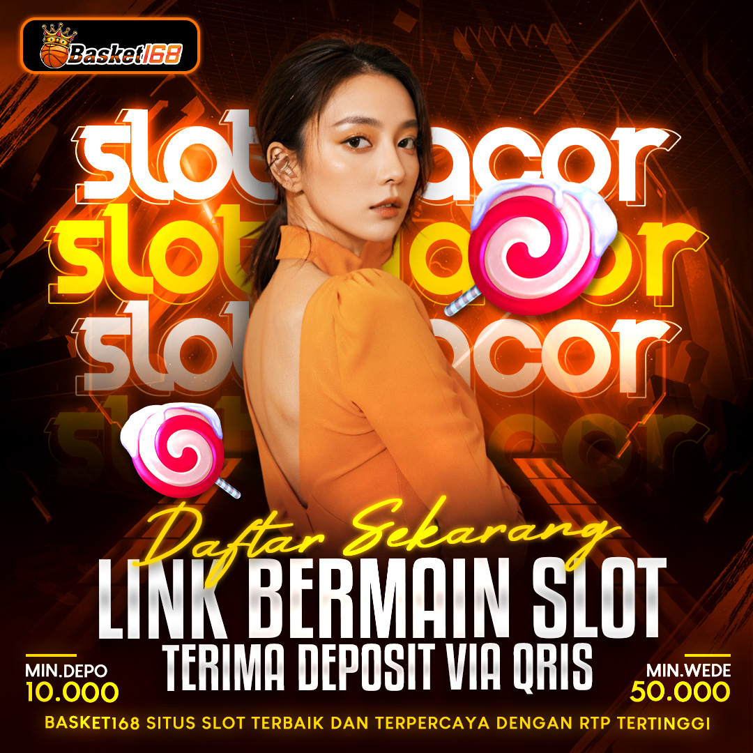 Login Basket168 Nikmati Judi Online Terlengkap Resmi!